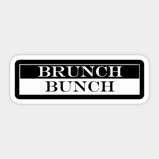 brunch bunch Sticker